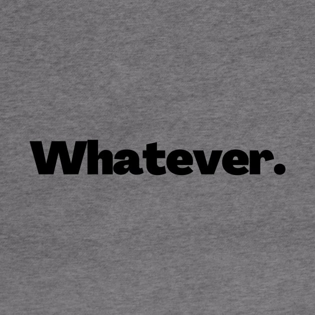 Whatever by Word and Saying